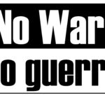 No War! !No guerra!